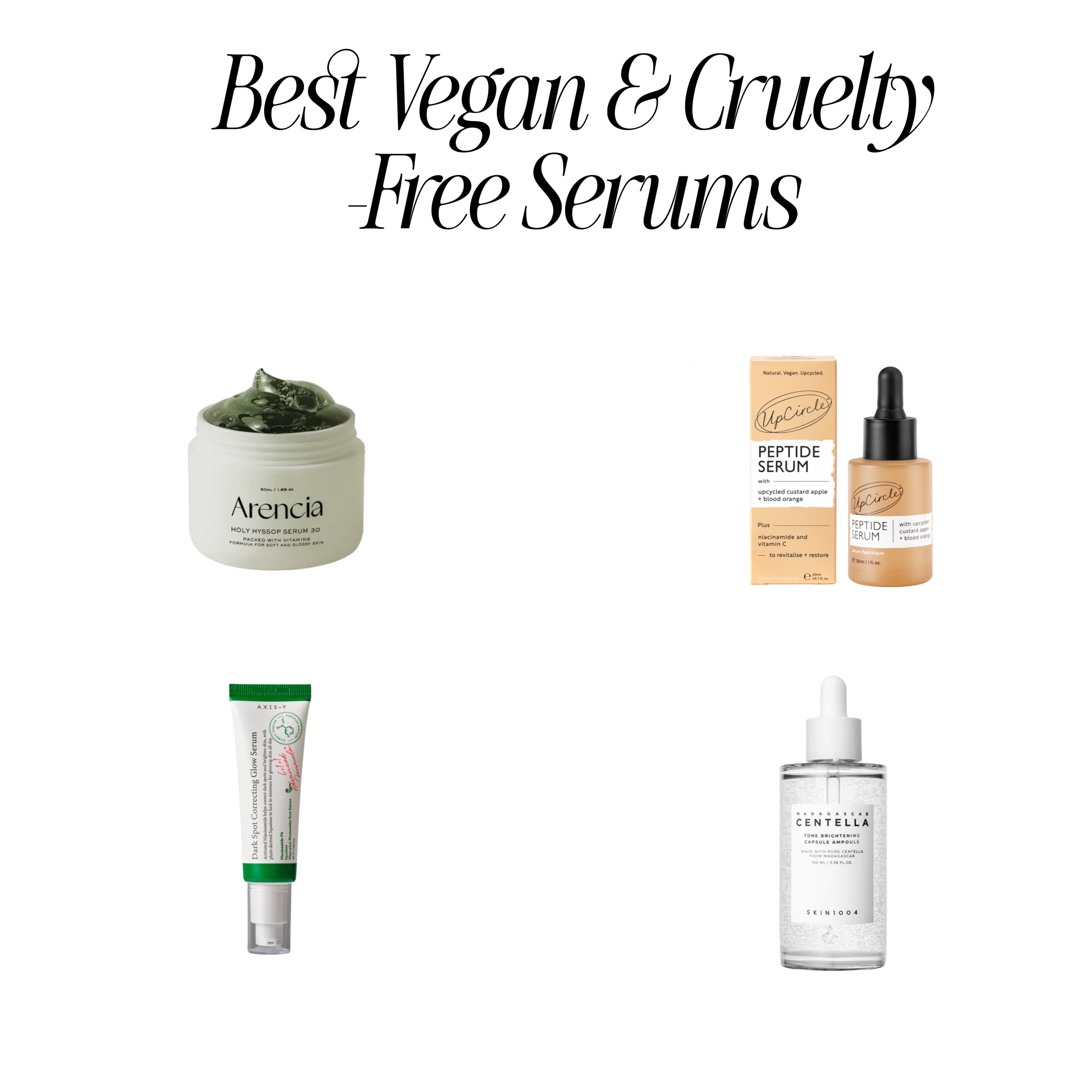 Vegan and Cruelty-free Skincare Serums